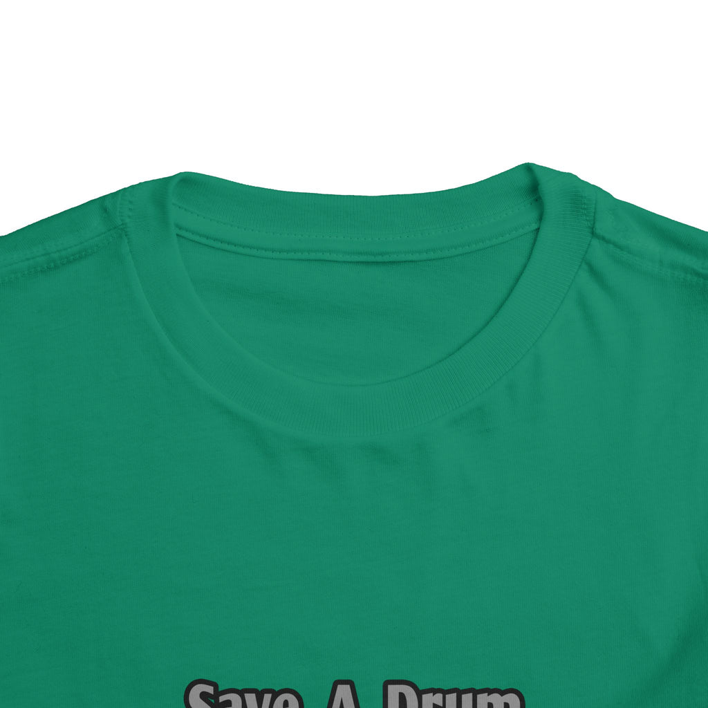 Save a Drum...Bang a Nurse - Toddler Short Sleeve Tee