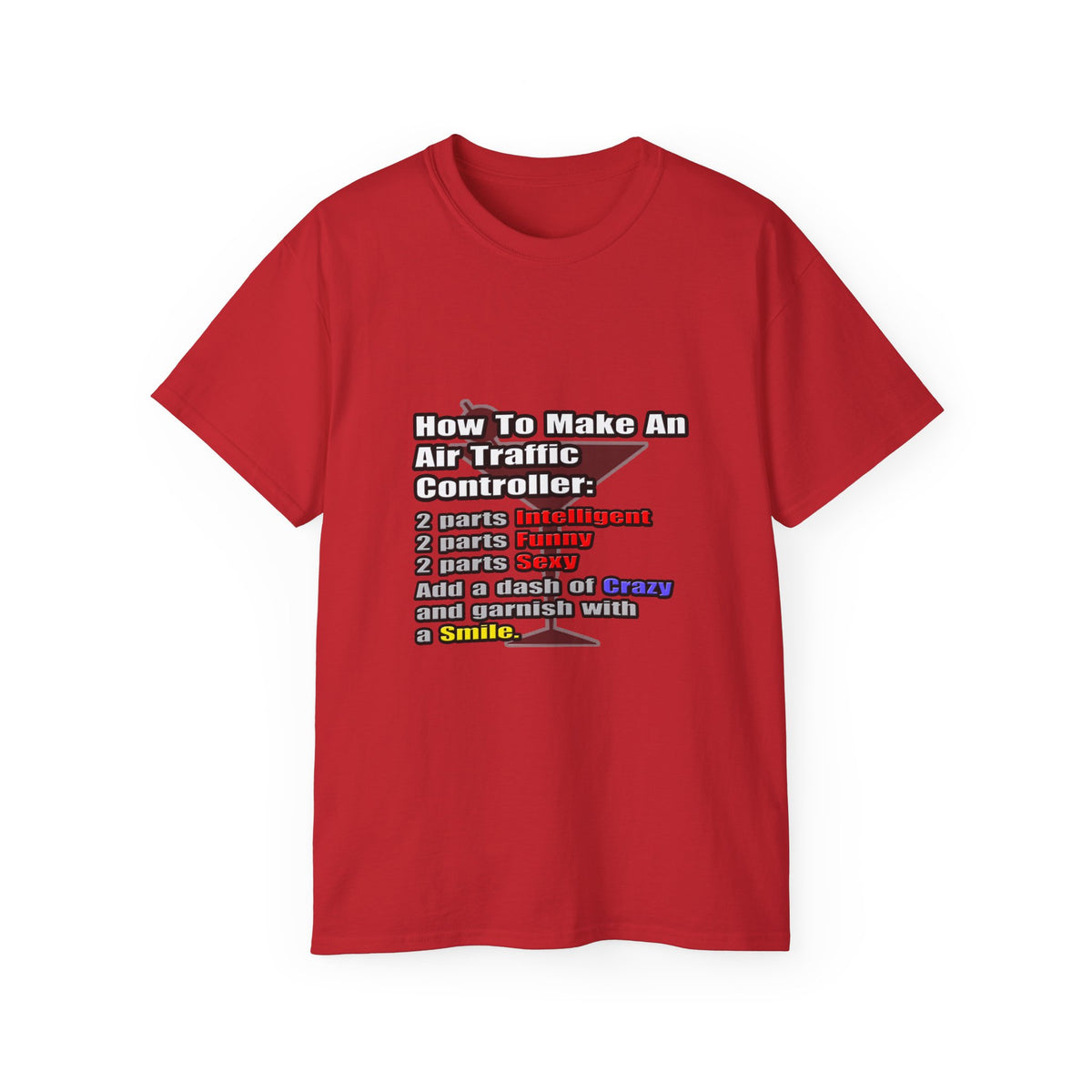 How To Make an Air Traffic Controller - Unisex Ultra Cotton Tee