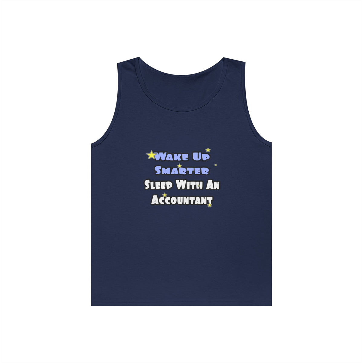 Wake Up Smarter...Sleep With an Accountant - Unisex Heavy Cotton Tank Top