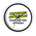 Professional Acupuncturist .. Joke - Wall Clock