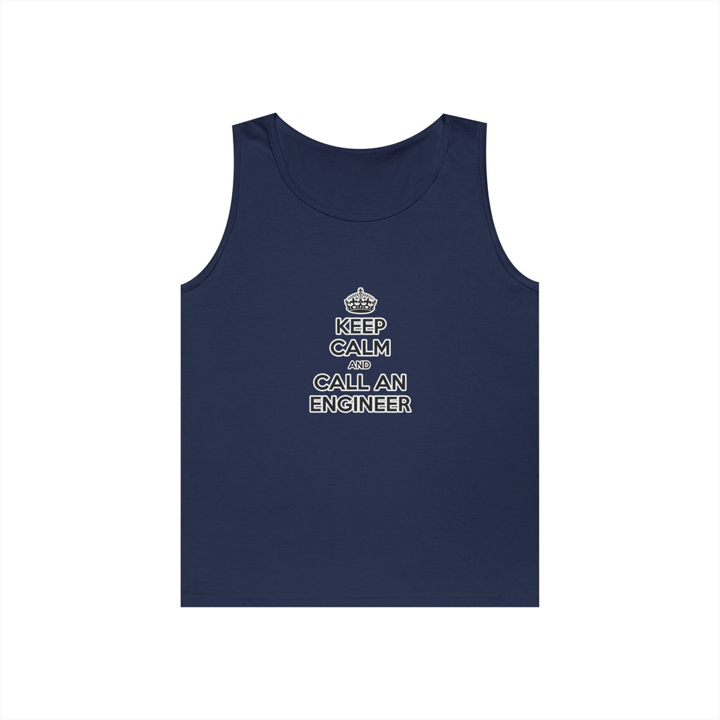 Keep Calm and Call an Engineer - Unisex Heavy Cotton Tank Top