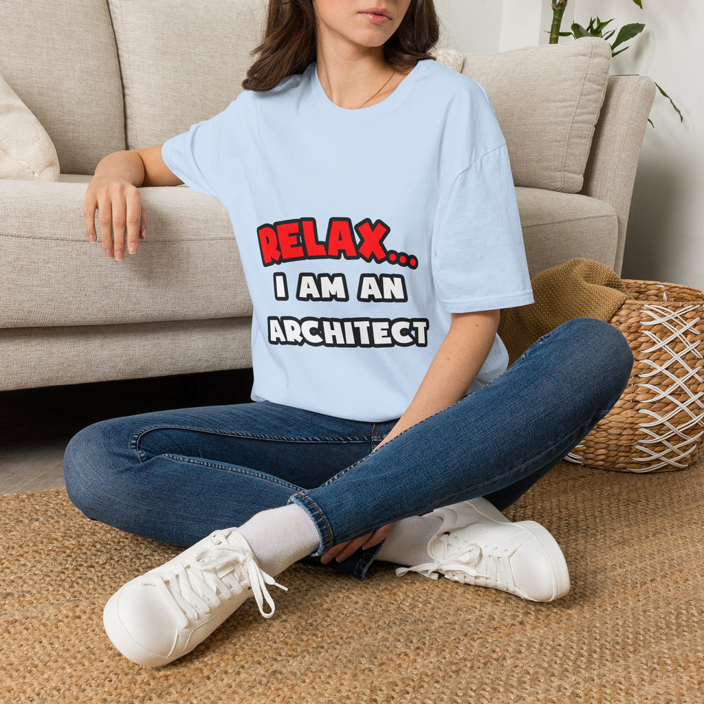 Relax ... I Am an Architect - Unisex Softstyle T-Shirt