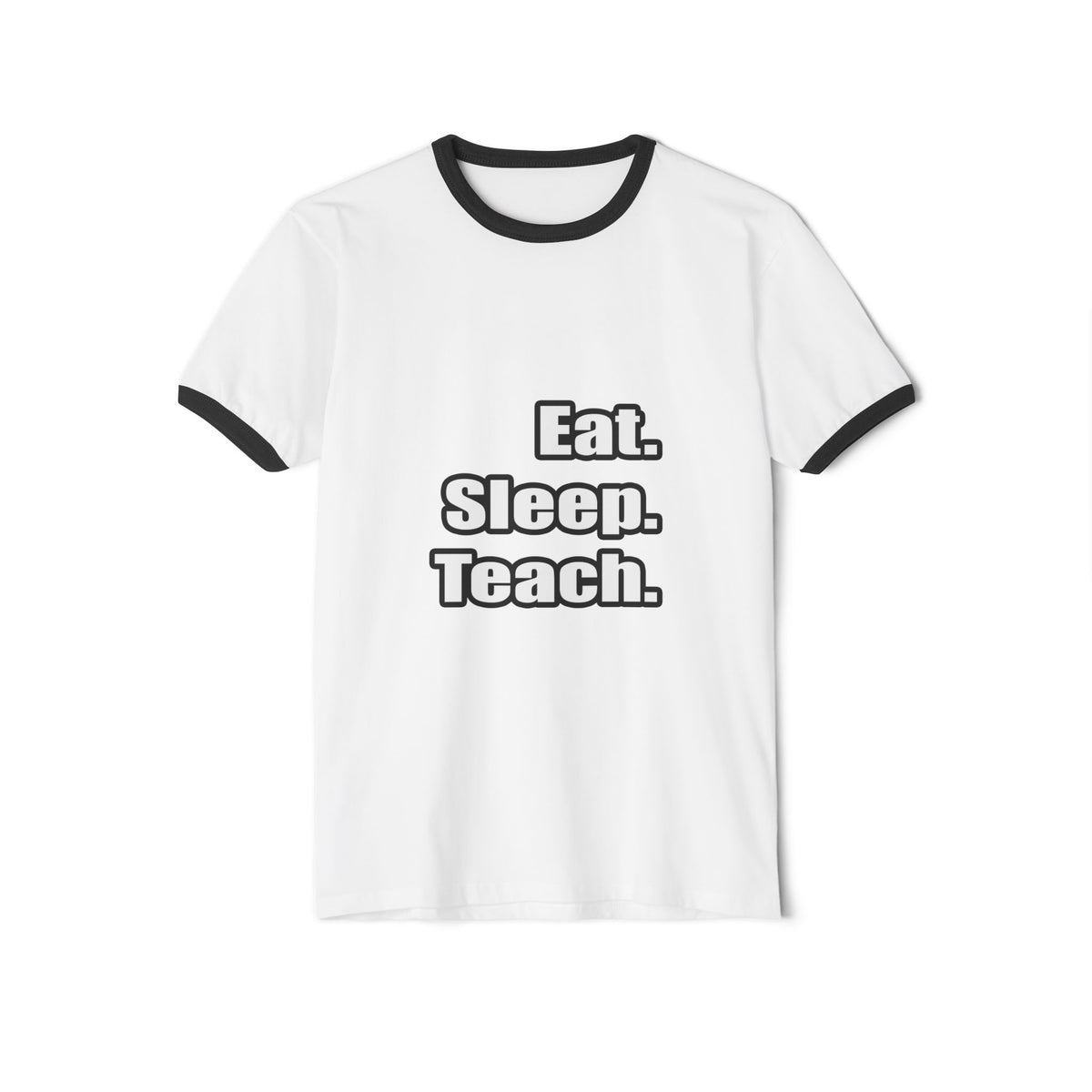 eat sleep teach - Unisex Cotton Ringer T-Shirt