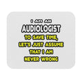 Funny Audiologist T Shirts and Gifts - Mouse Pad (Rectangle)