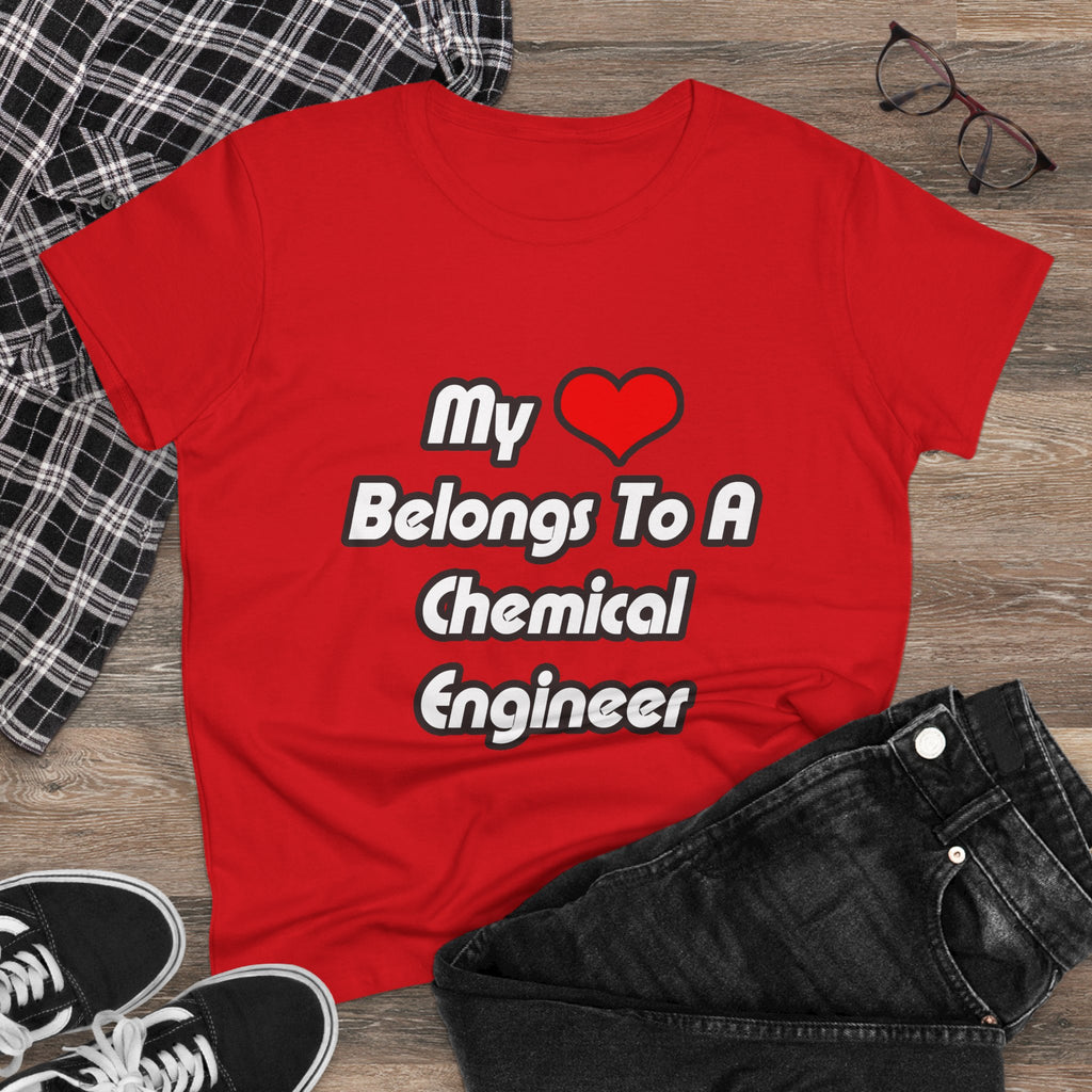 My Heart Belongs To A Chemical Engineer - Women's Midweight Cotton Tee