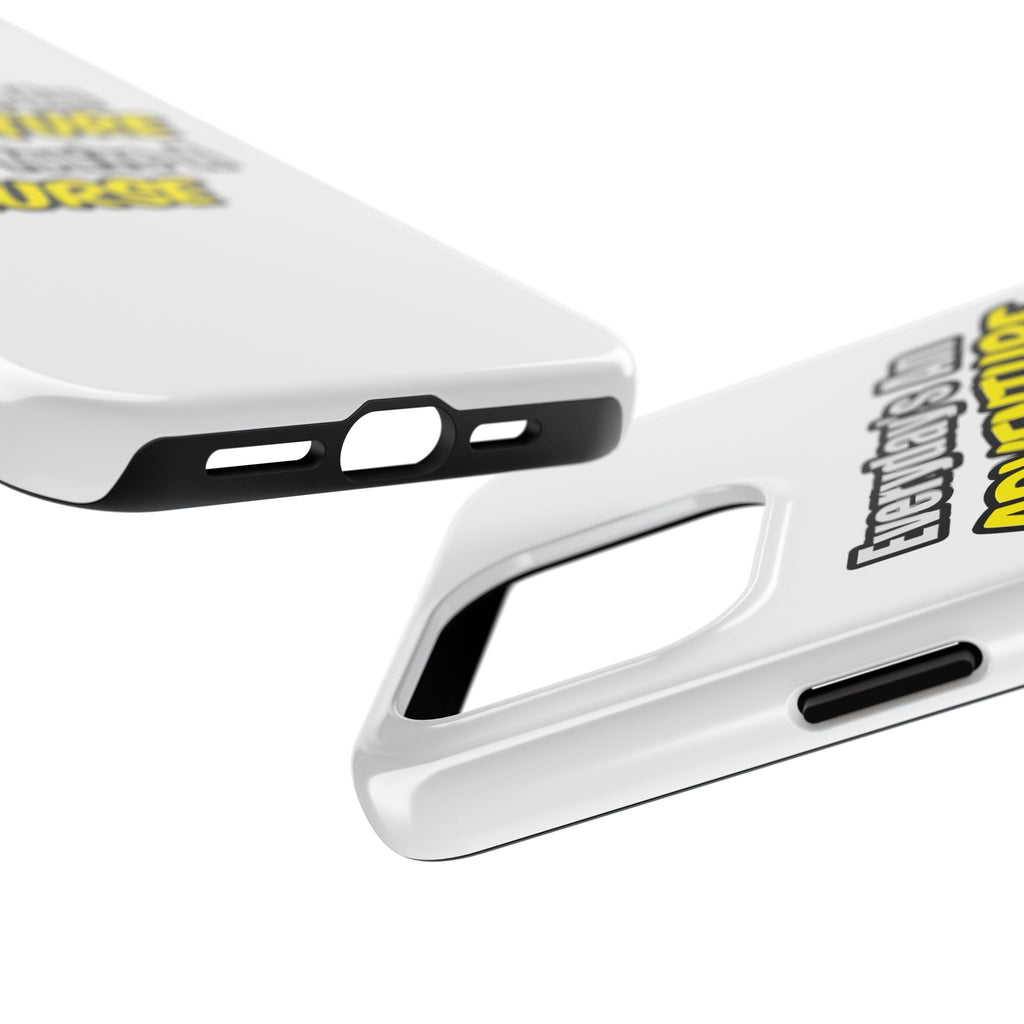 Nurse Phone Case – "Everyday's An Adventure When You're A Nurse" Tough Protective Cover