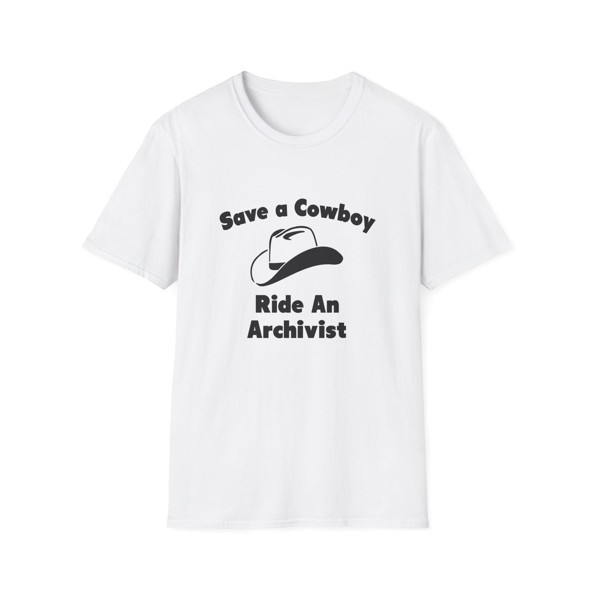 Save a Cowboy .. Ride an Archivist - Unisex Softstyle T-Shirt