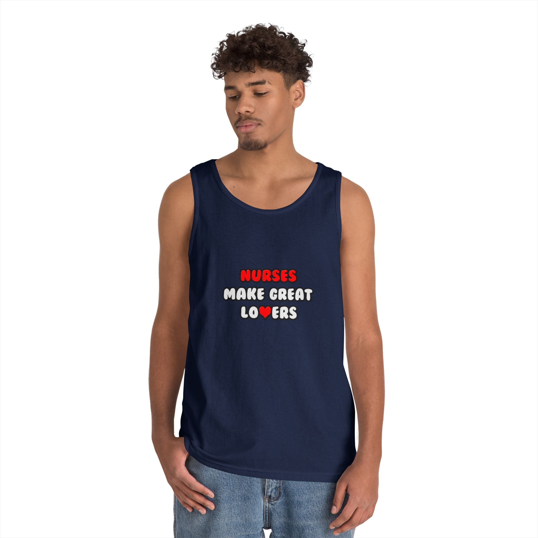 Nurses Make Great Lovers - Unisex Heavy Cotton Tank Top