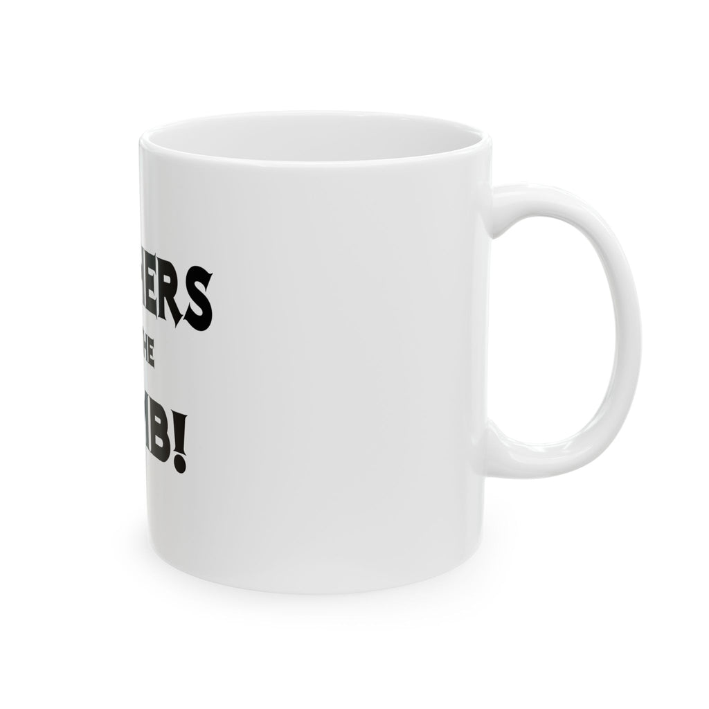 Teachers Are The Bomb! - Ceramic Mug, (11oz, 15oz)