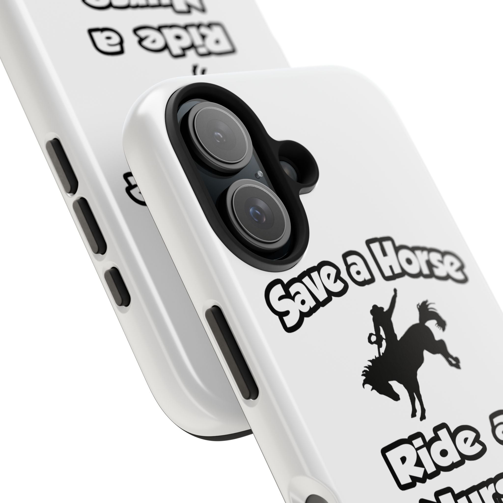 Save a Horse .. Ride a Nurse - Tough Phone Cases