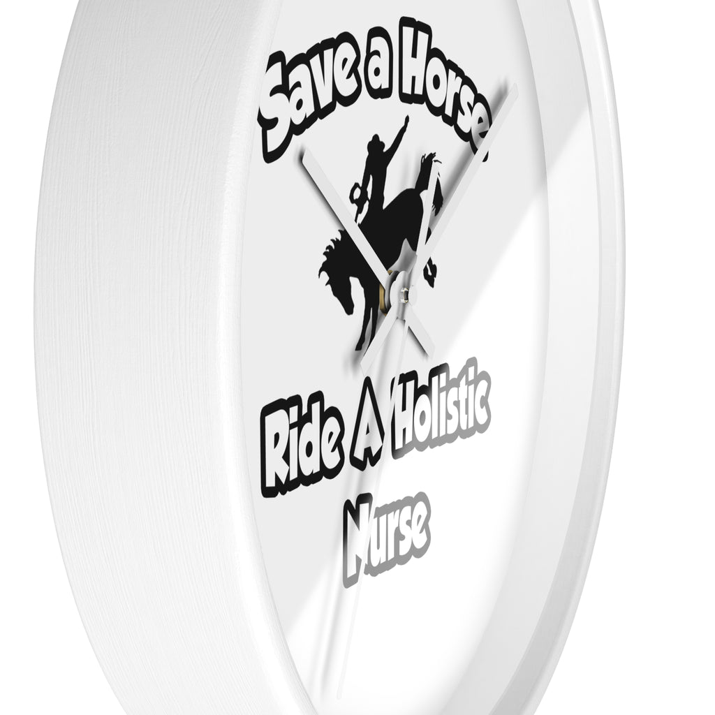 Save a Horse, Ride a Holistic Nurse - Wall Clock