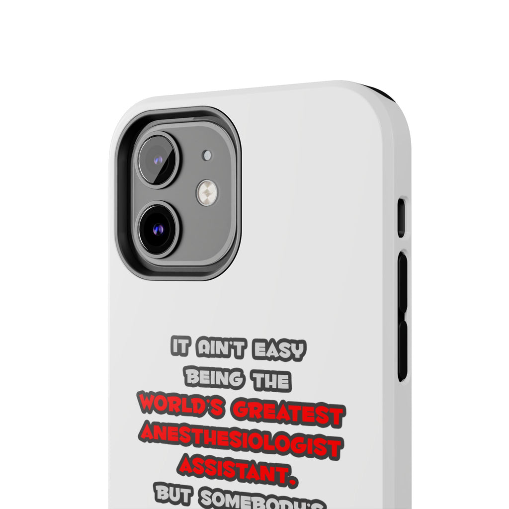 World's Greatest Anesthesiologist Asst Joke - Tough Phone Cases