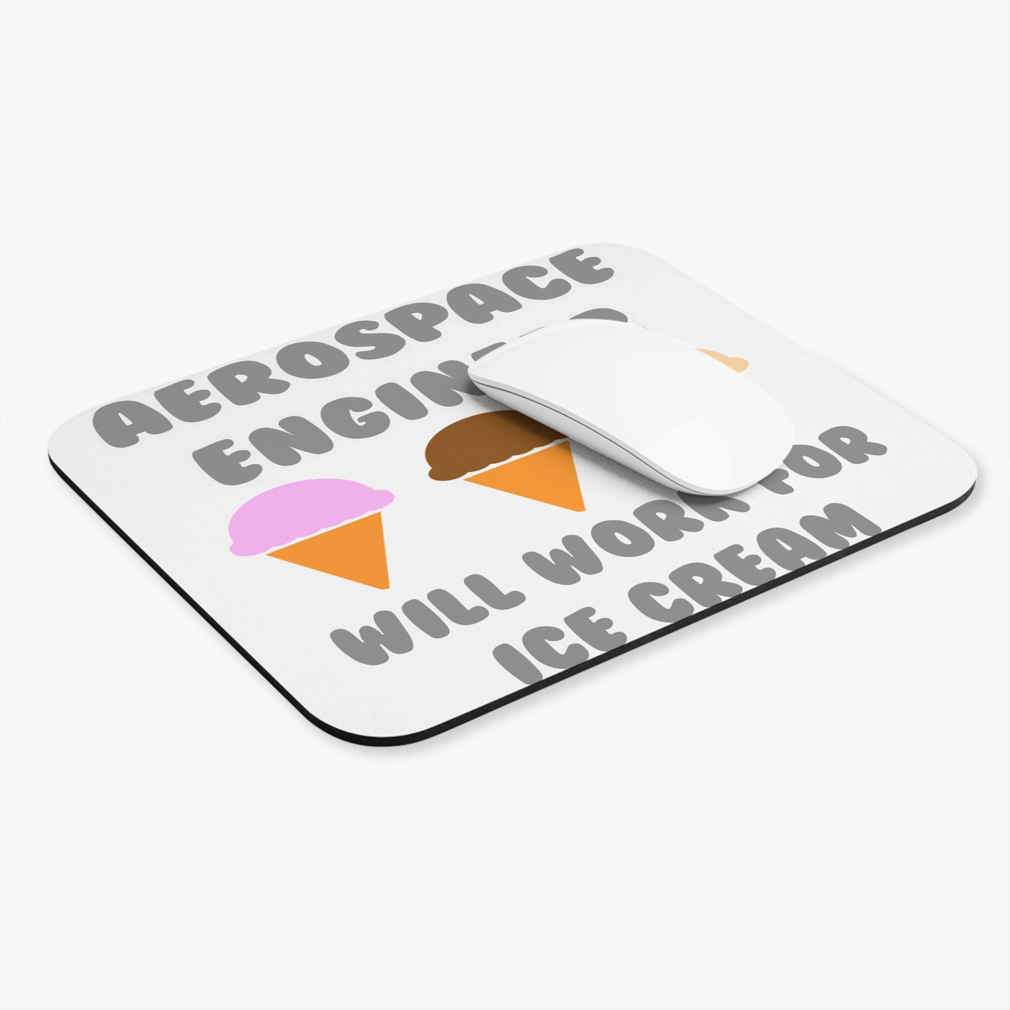 Aerospace Engineer ... Will Work For Ice Cream - Mouse Pad (Rectangle)