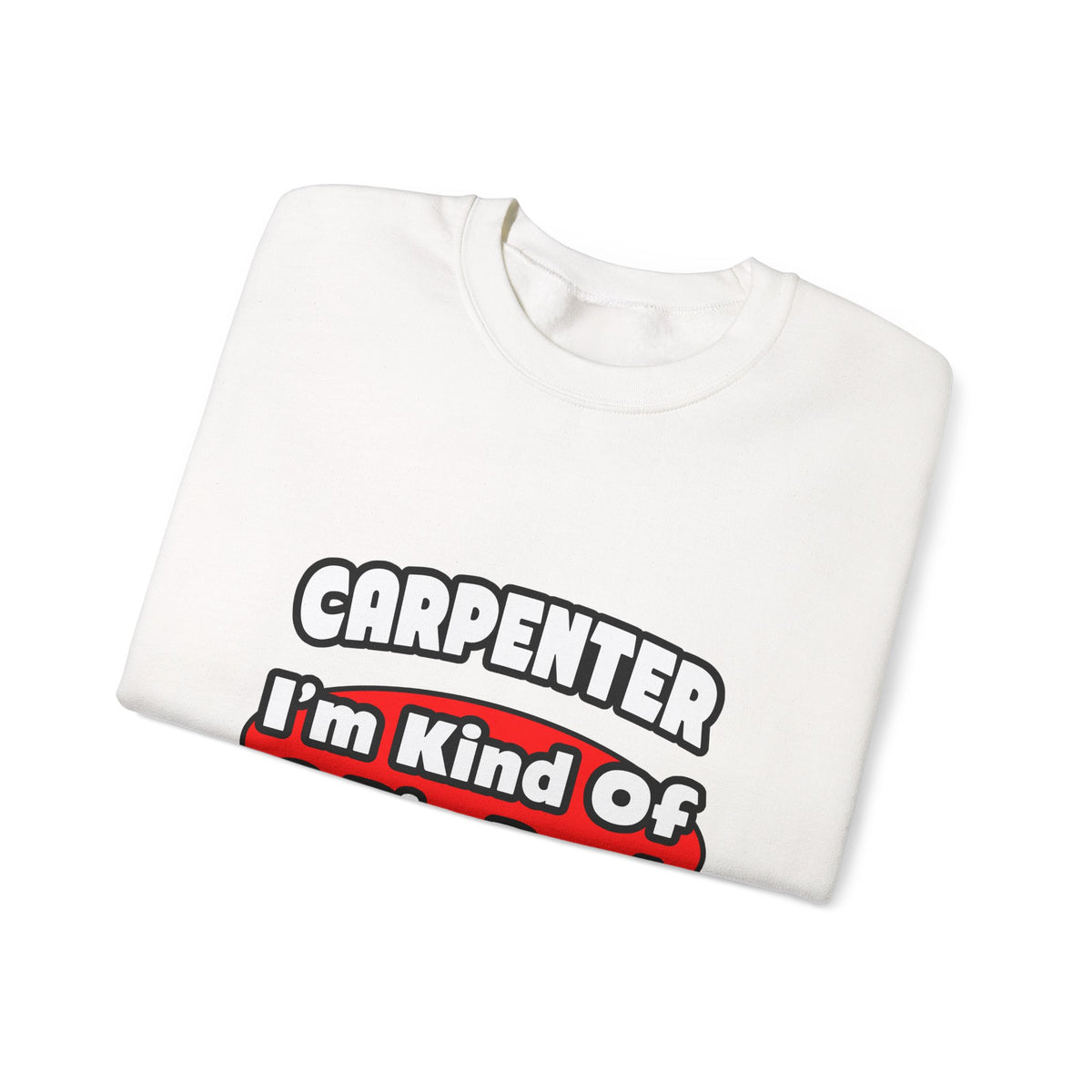 Carpenter...Big Deal - Unisex Heavy Blend™ Crewneck Sweatshirt