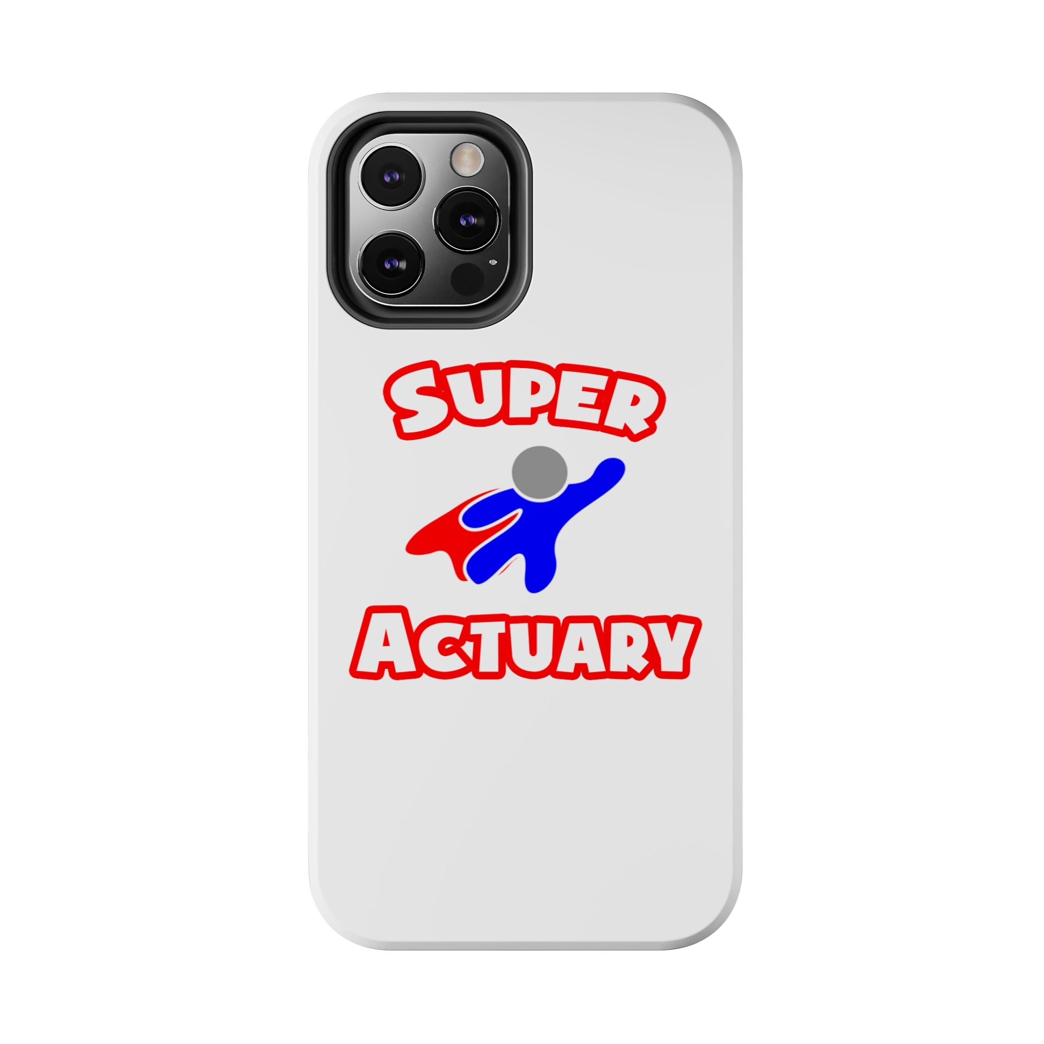 Super Actuary - Tough Phone Cases