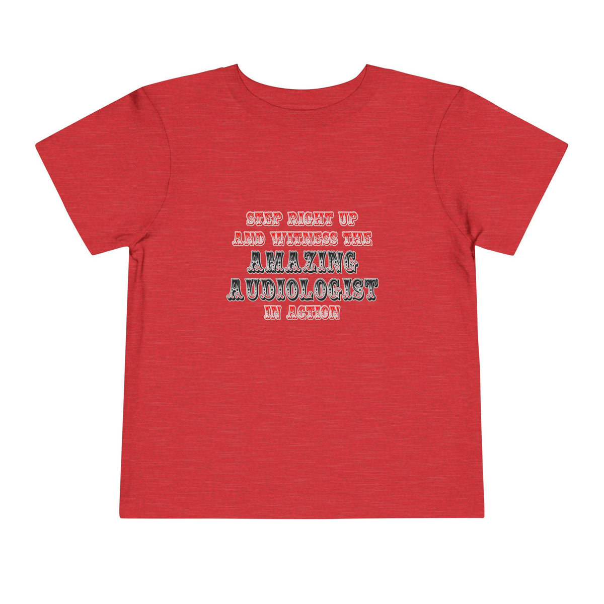 Amazing Audiologist In Action - Toddler Short Sleeve Tee