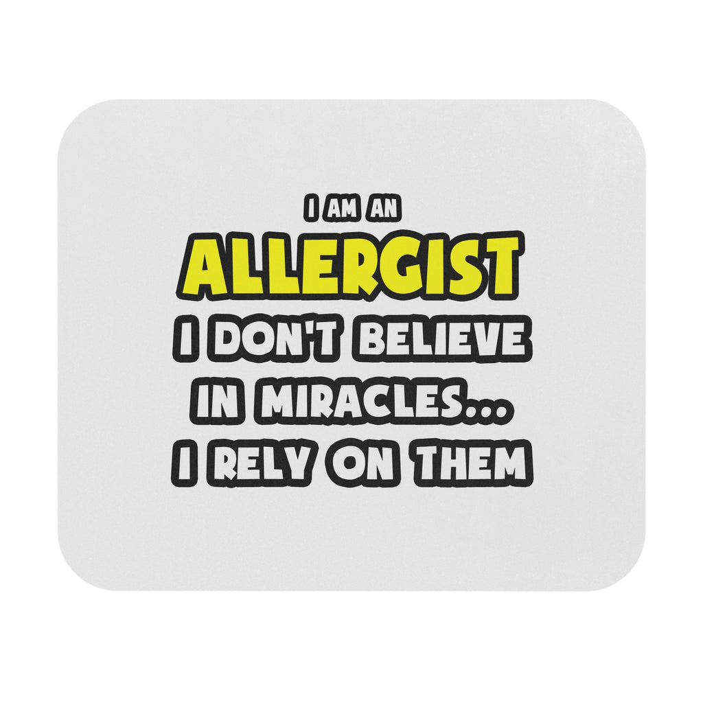 Miracles and Allergists ... Funny - Mouse Pad (Rectangle)