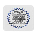 Dietitian...Because I Said So - Mouse Pad (Rectangle)