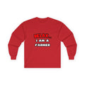 Relax ... I Am A Farmer - Unisex Ultra Cotton Long Sleeve Tee