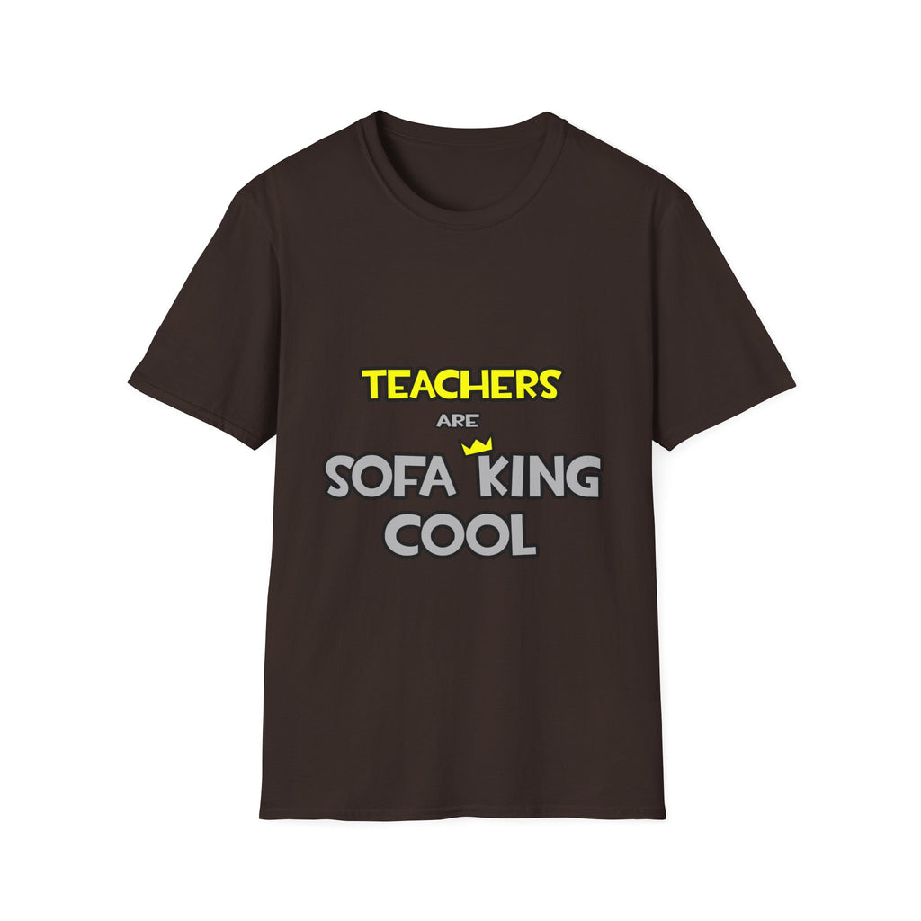 Teachers Are Sofa King Cool - Unisex Softstyle T-Shirt