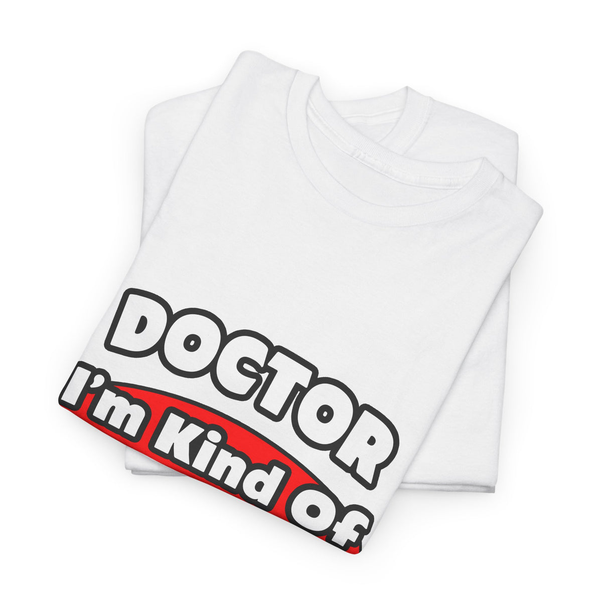 Doctor...Big Deal - Unisex Heavy Cotton Tee
