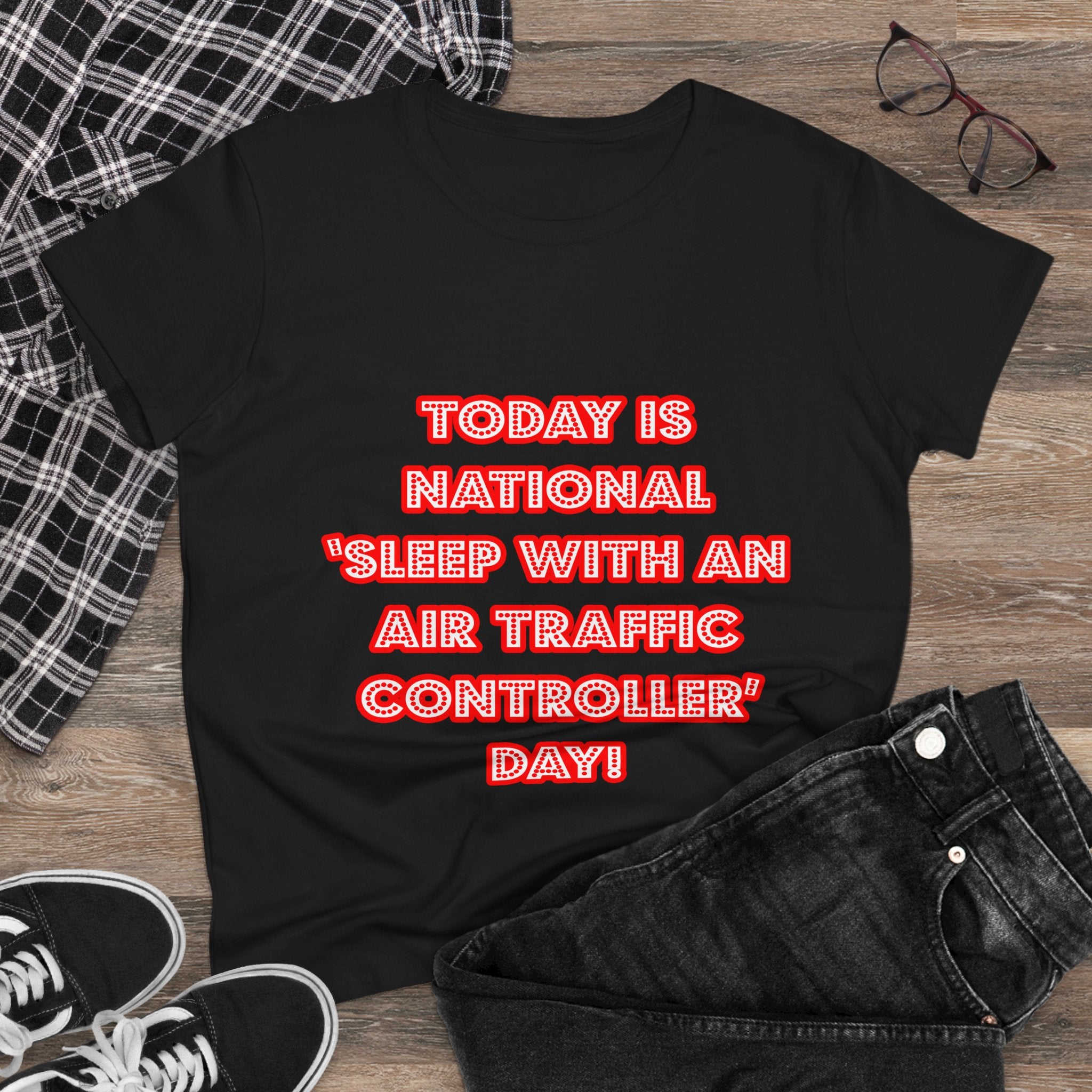 National 'Sleep With an Air Traffic Controller' Day - Women's Midweight Cotton Tee