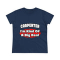 Carpenter...Big Deal - Women's Midweight Cotton Tee