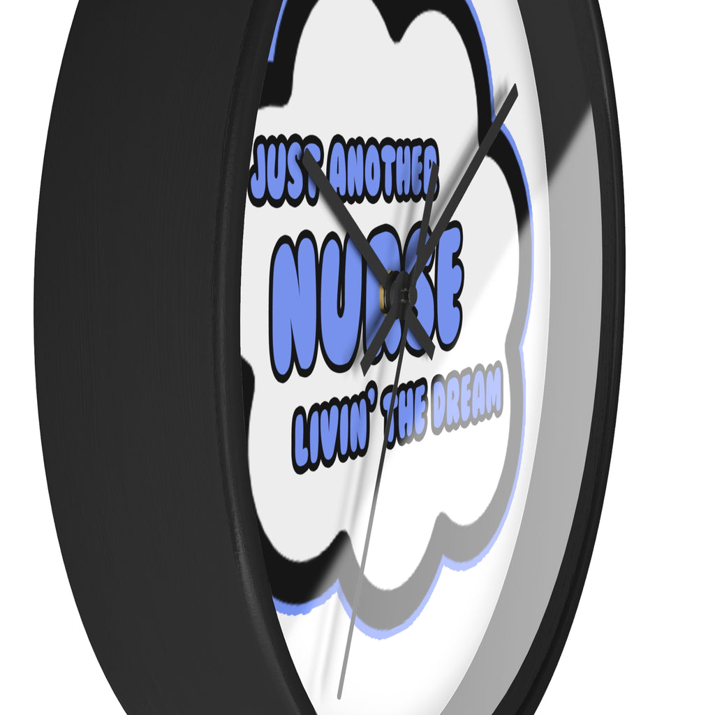 Nurse .. Livin' The Dream - Wall Clock