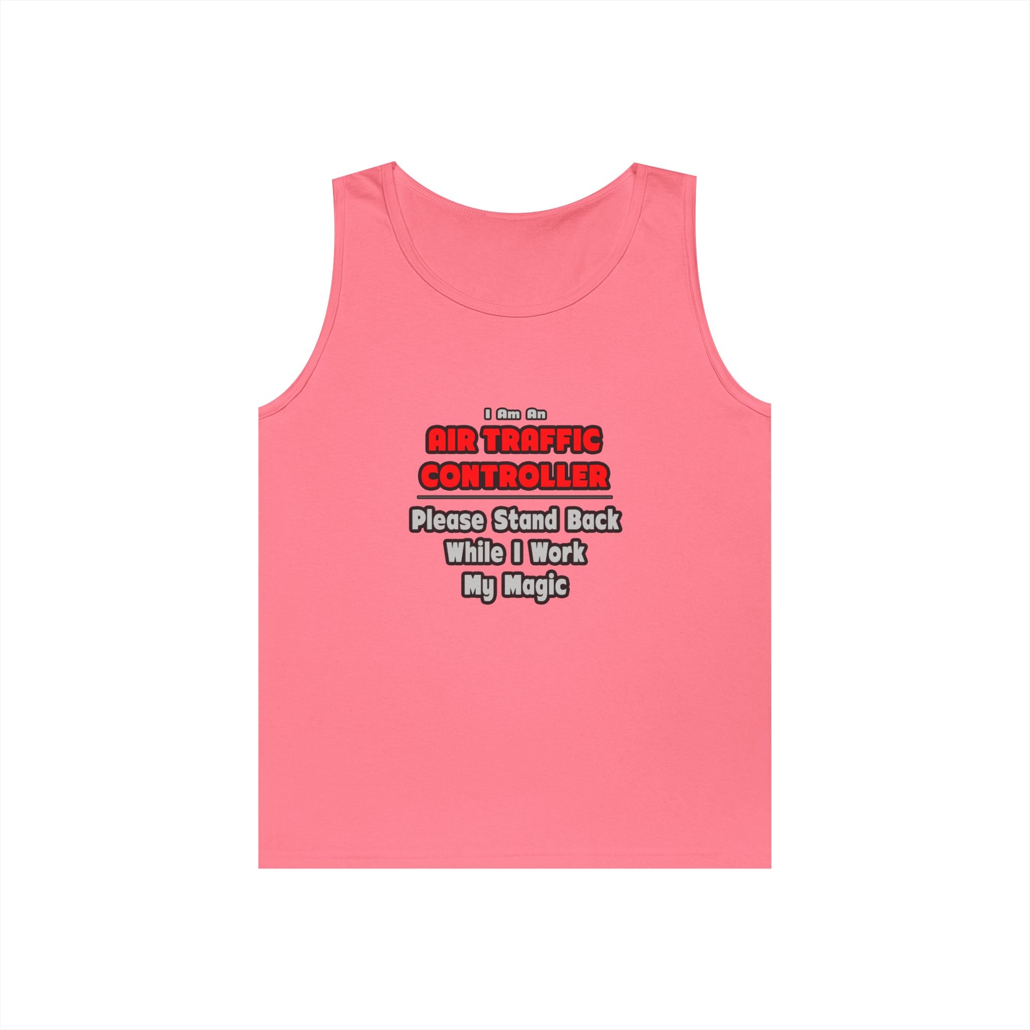 Air Traffic Controller...Work My Magic - Unisex Heavy Cotton Tank Top