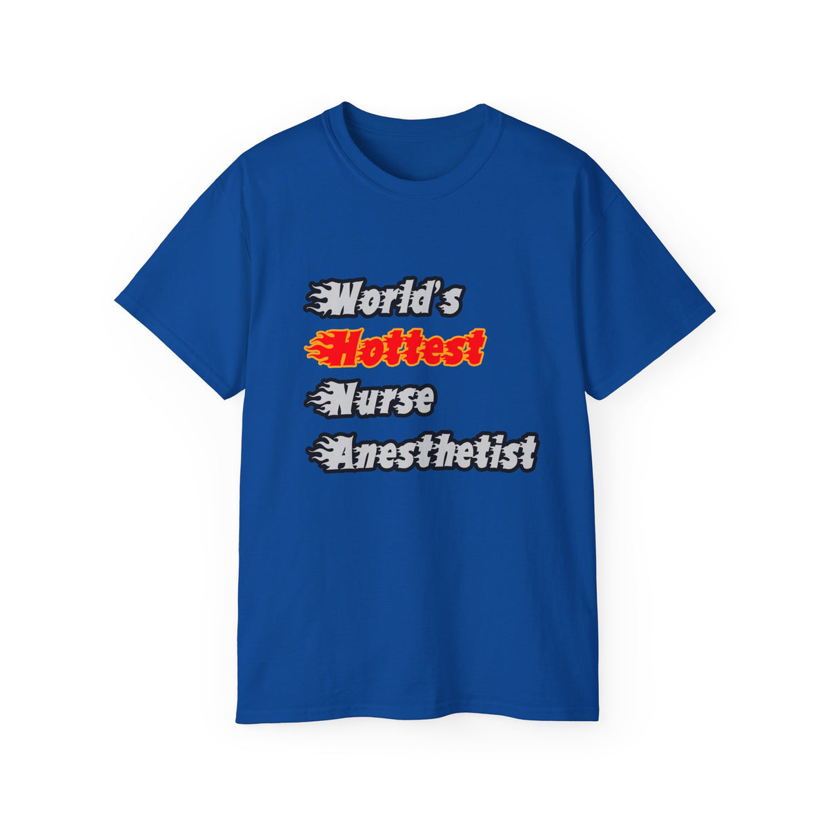 World's Hottest Nurse Anesthetist - Unisex Ultra Cotton Tee