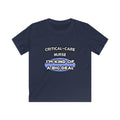 Critical Care Nurse .. Kind of a Big Deal - Kids Softstyle Tee