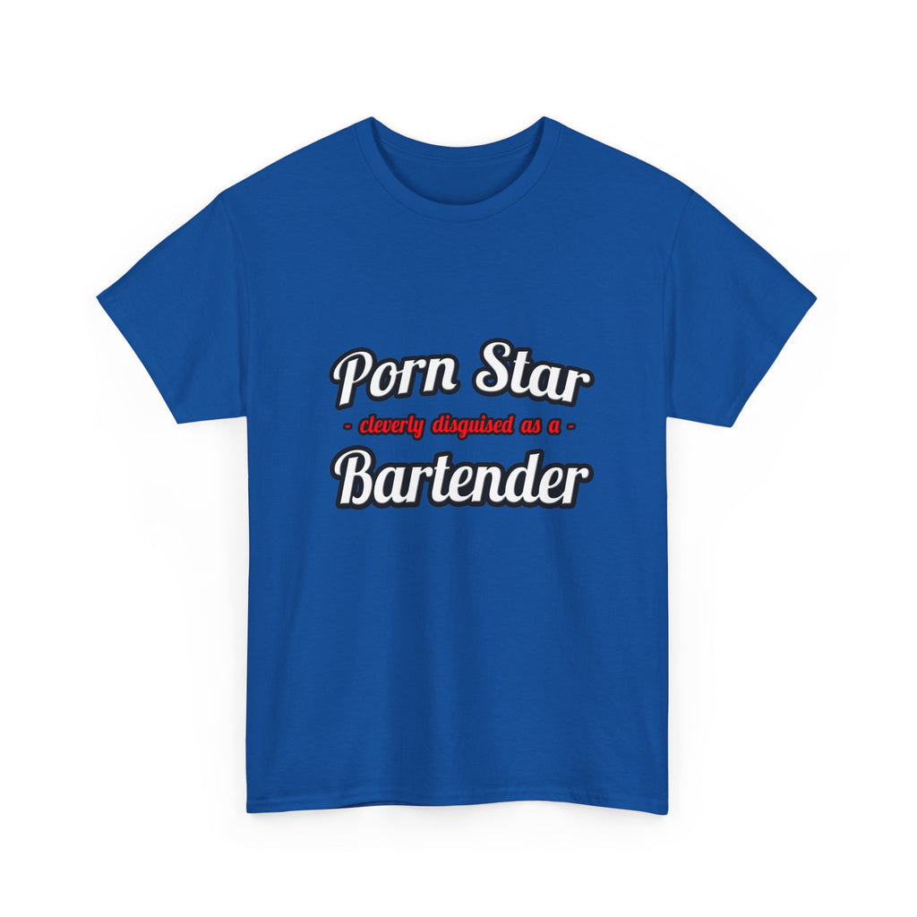 Porn Star... Bartender - Unisex Heavy Cotton Tee