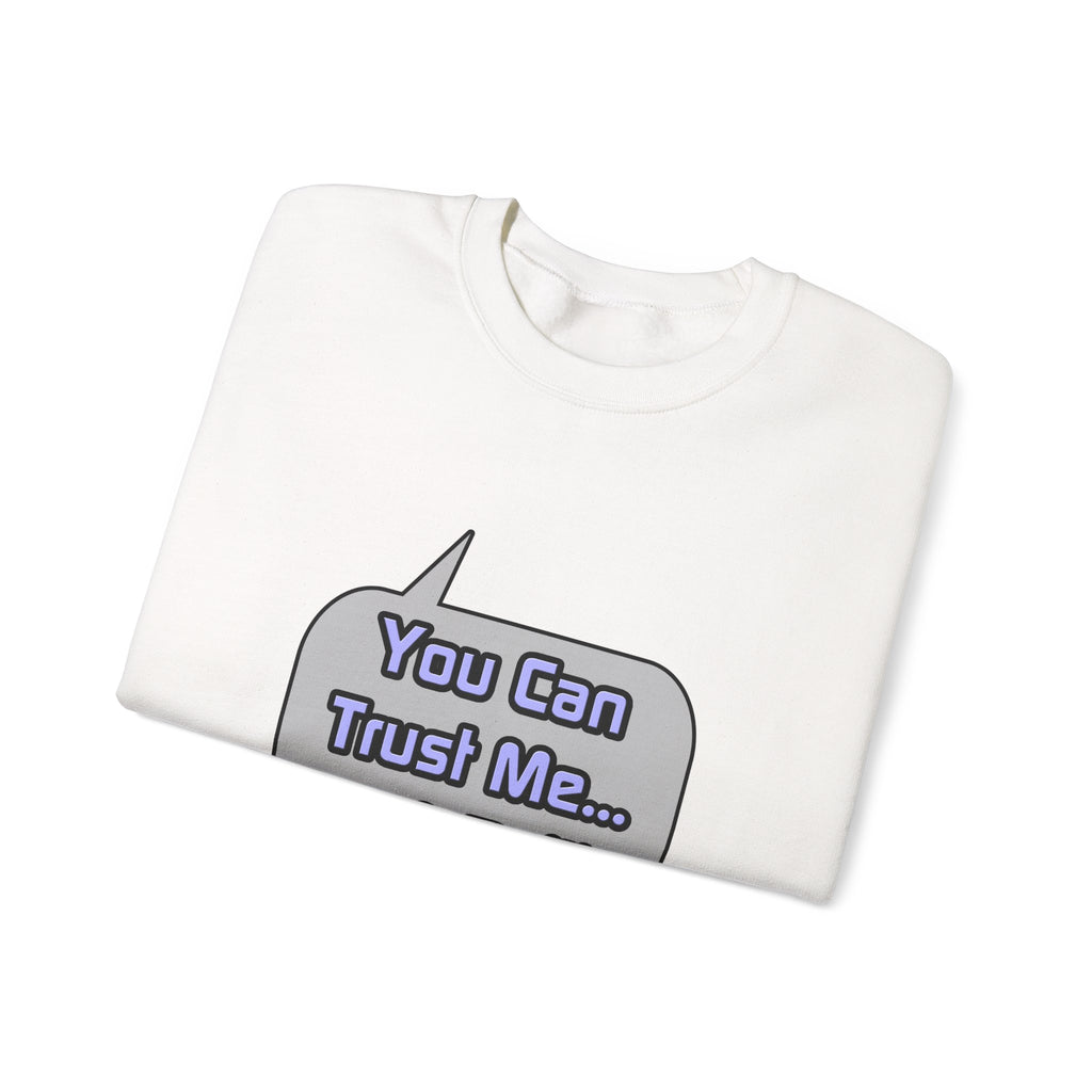 Trust Me .. I'm a Bailiff - Unisex Heavy Blend™ Crewneck Sweatshirt