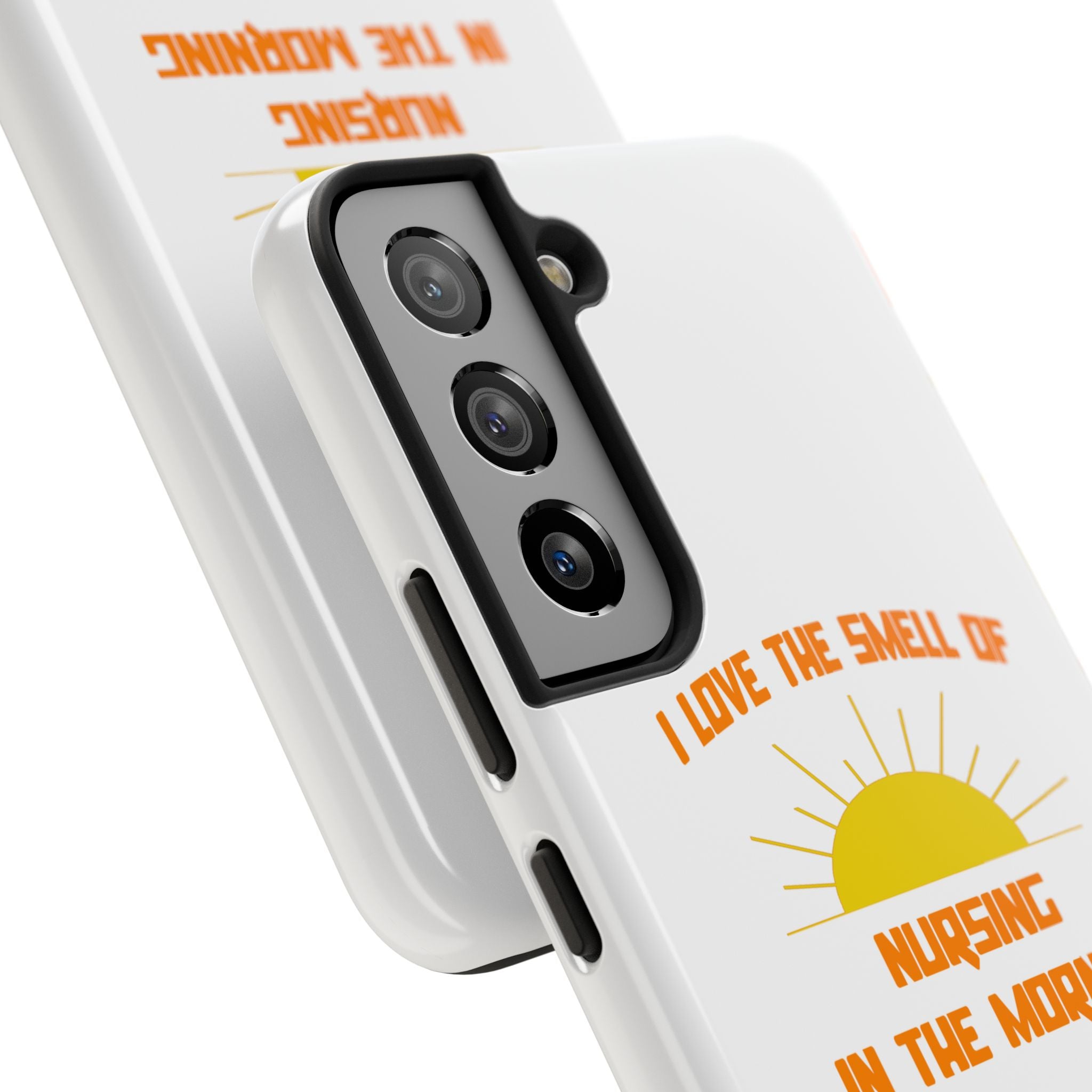 Smell of Nursing in the Morning - Tough Phone Cases