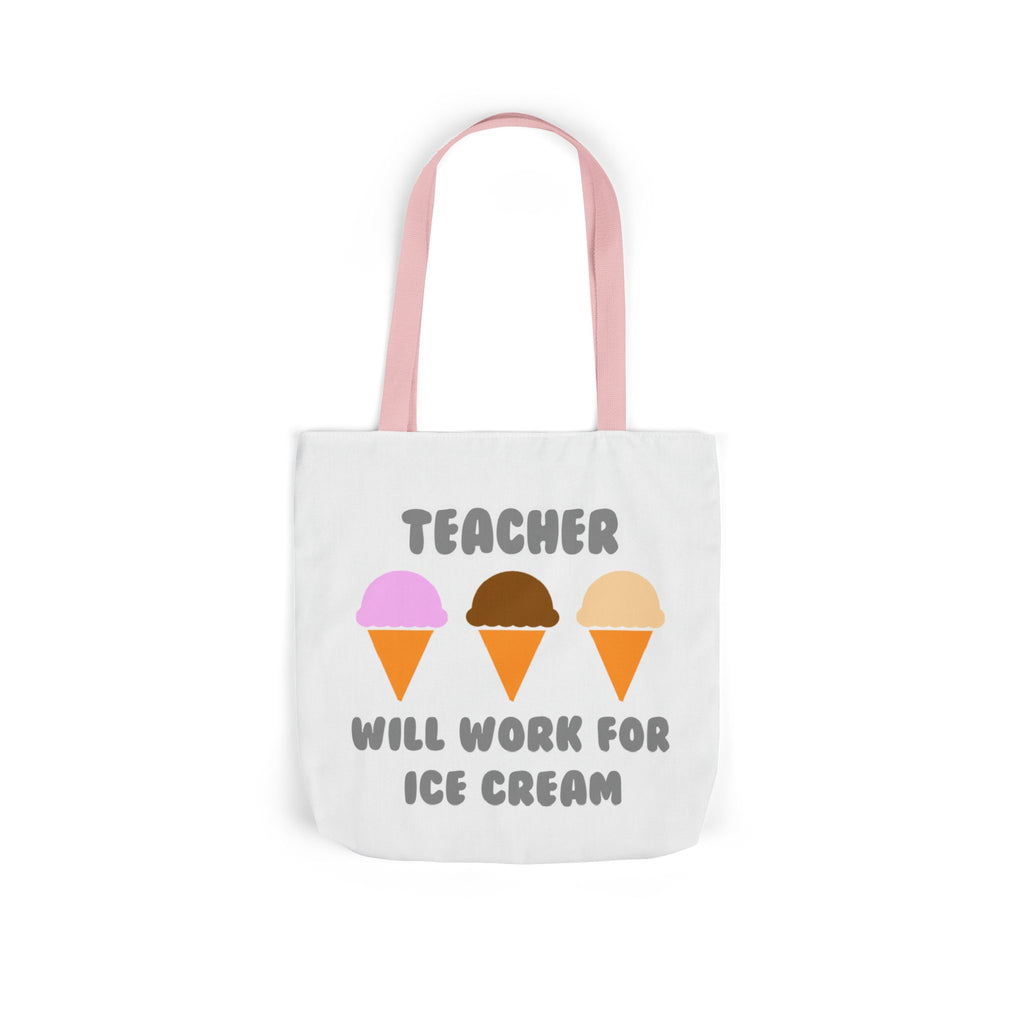 Teacher ... Will Work For Ice Cream - Canvas Tote Bag, 5-Color Straps
