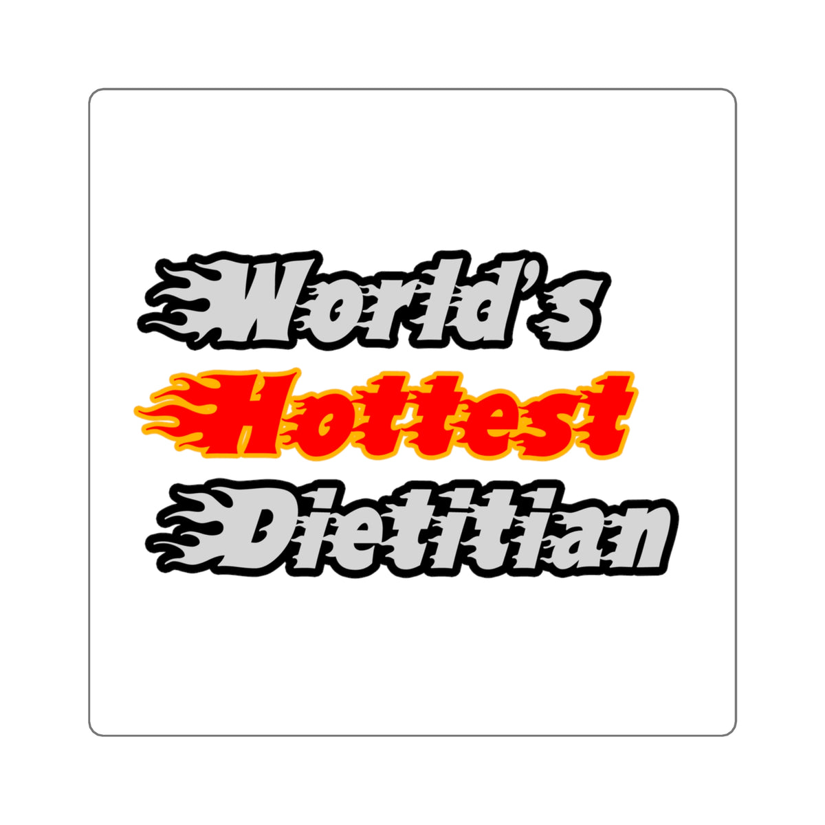 World's Hottest Dietitian - Square Stickers