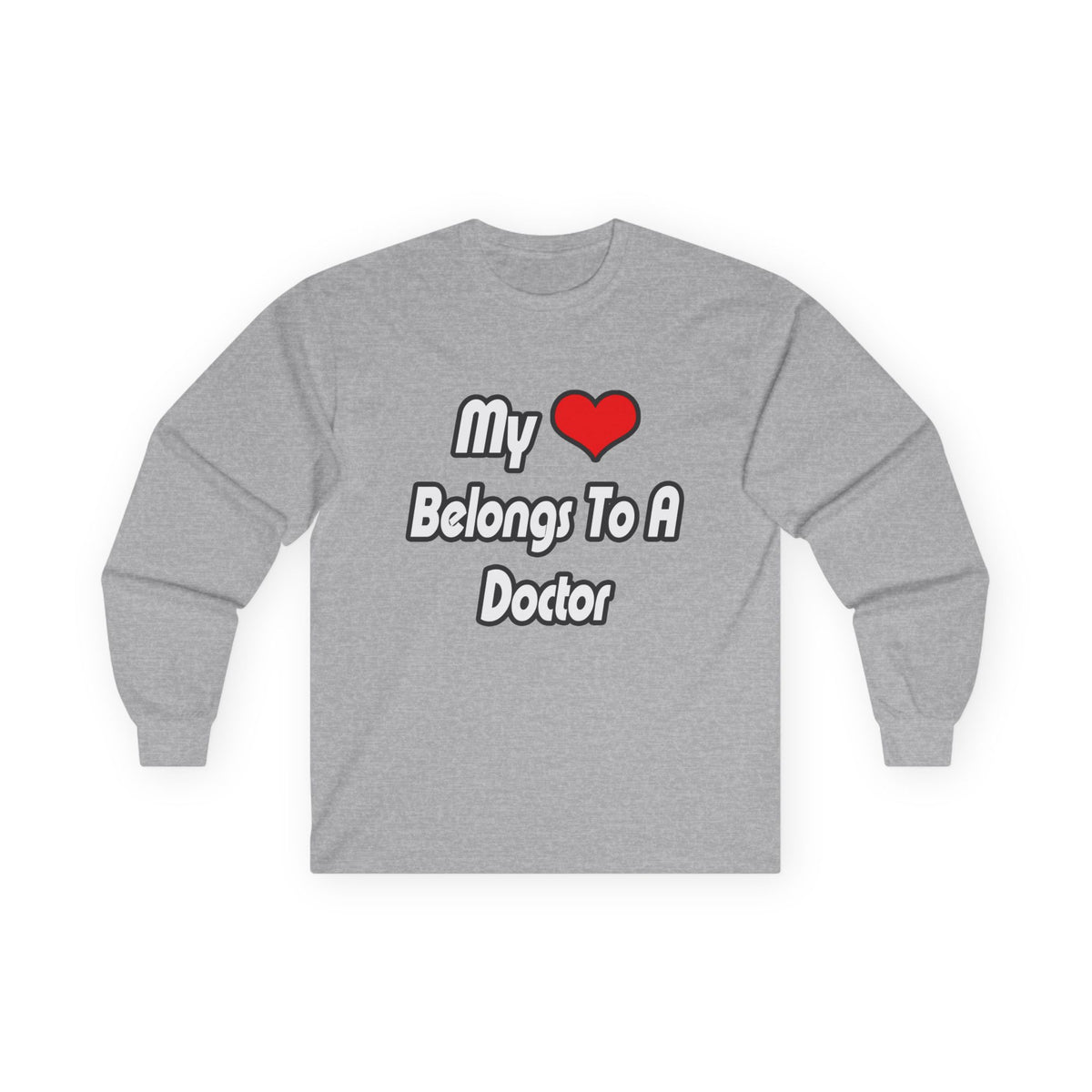 My Heart Belongs To A Doctor - Unisex Ultra Cotton Long Sleeve Tee