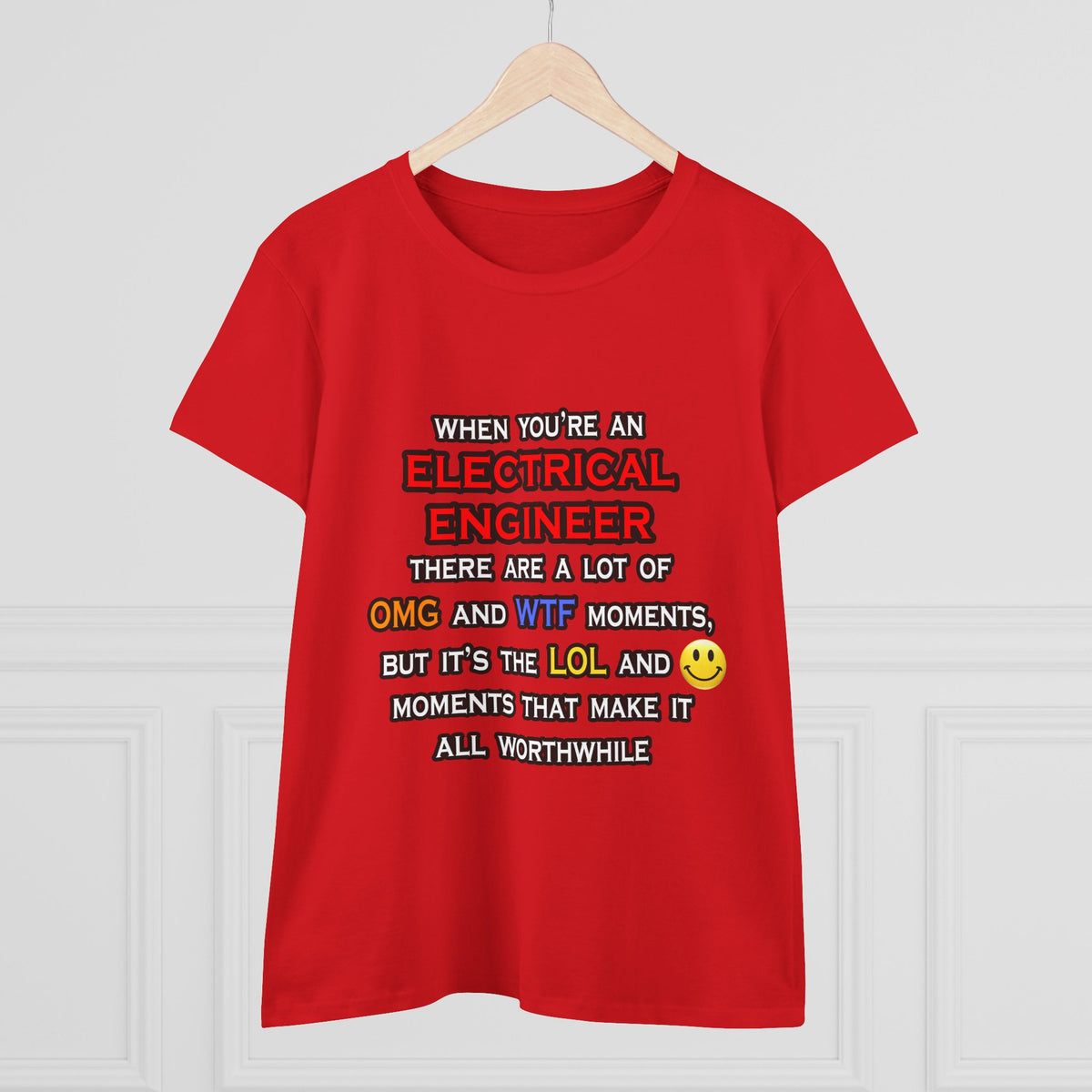 Funny Electrical Engineer ... OMG WTF LOL - Women's Midweight Cotton Tee
