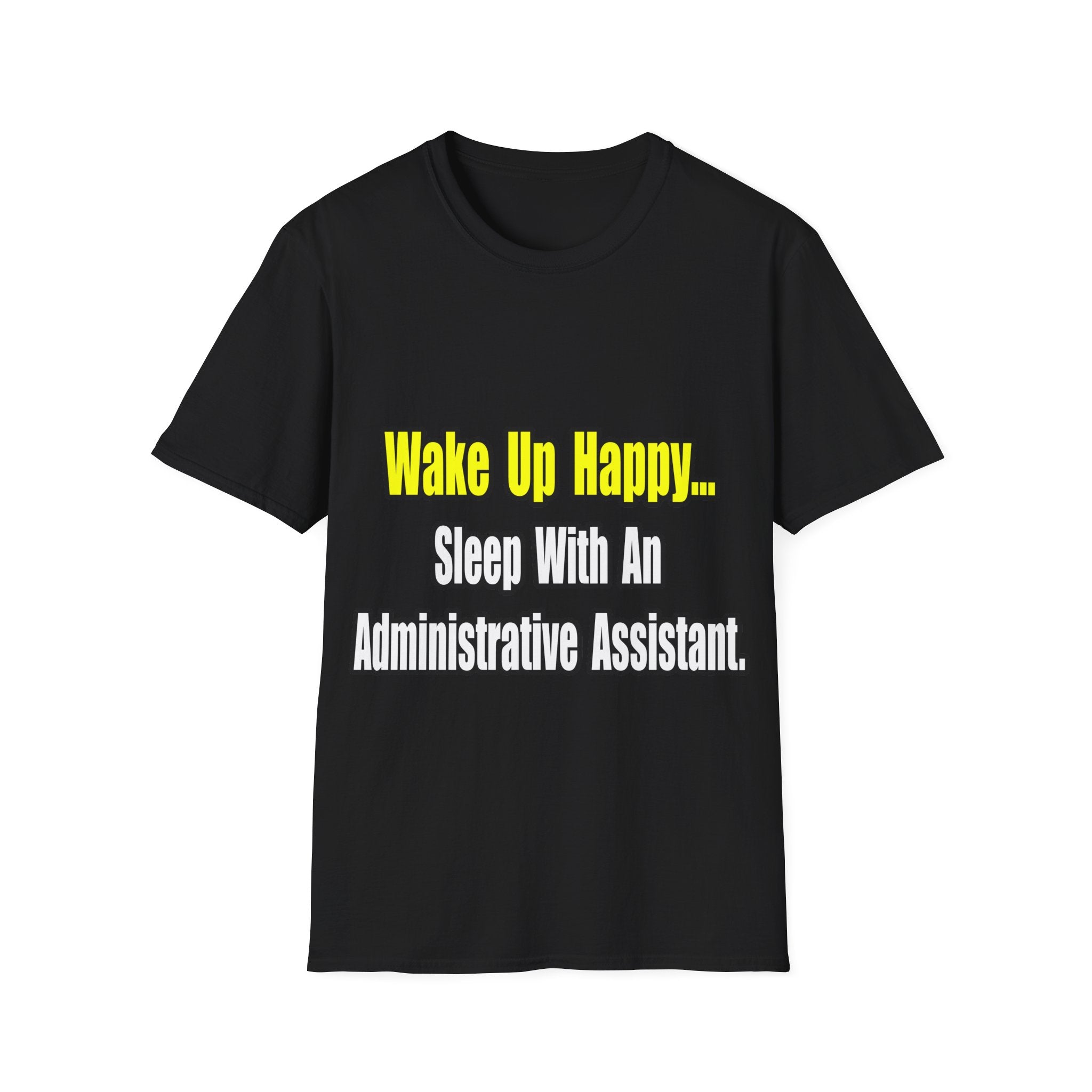Sleep With An Administrative Assistant - Unisex Softstyle T-Shirt