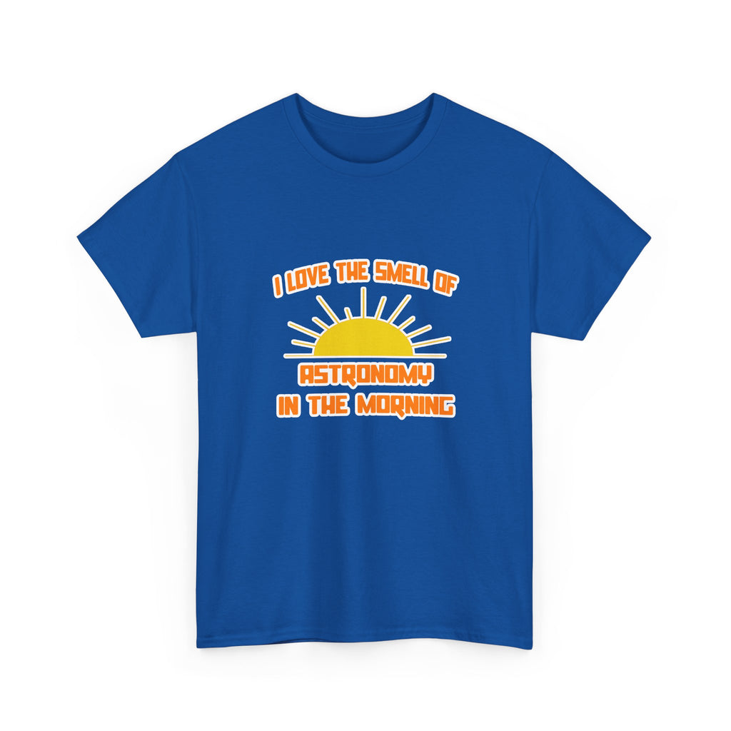 Smell of Astronomy in the Morning - Unisex Heavy Cotton Tee