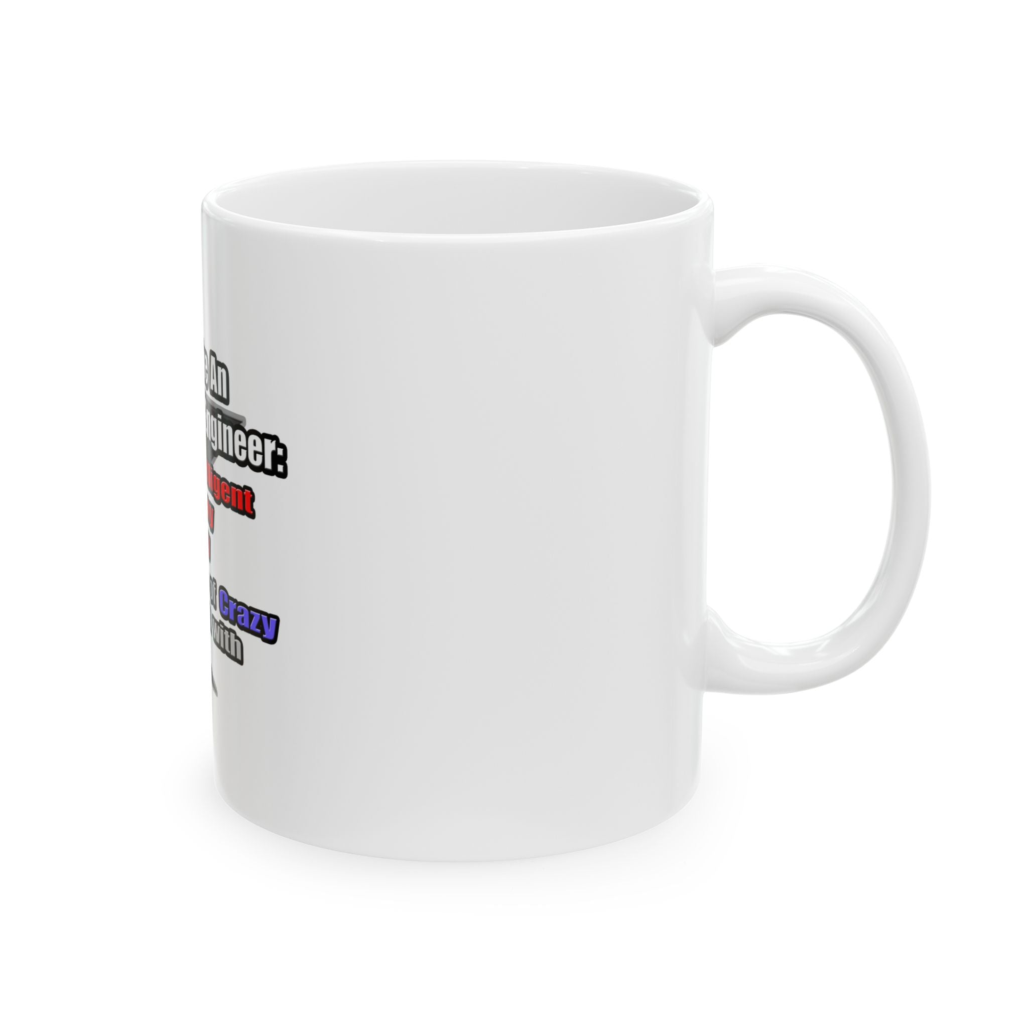 How To Make an Aerospace Engineer - Ceramic Mug, (11oz, 15oz)