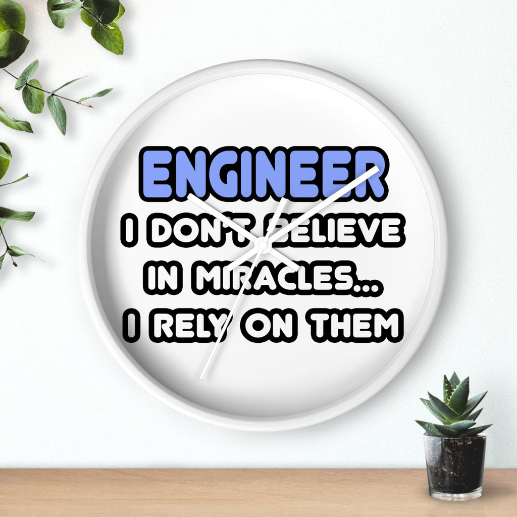 Miracles and Engineers - Wall Clock