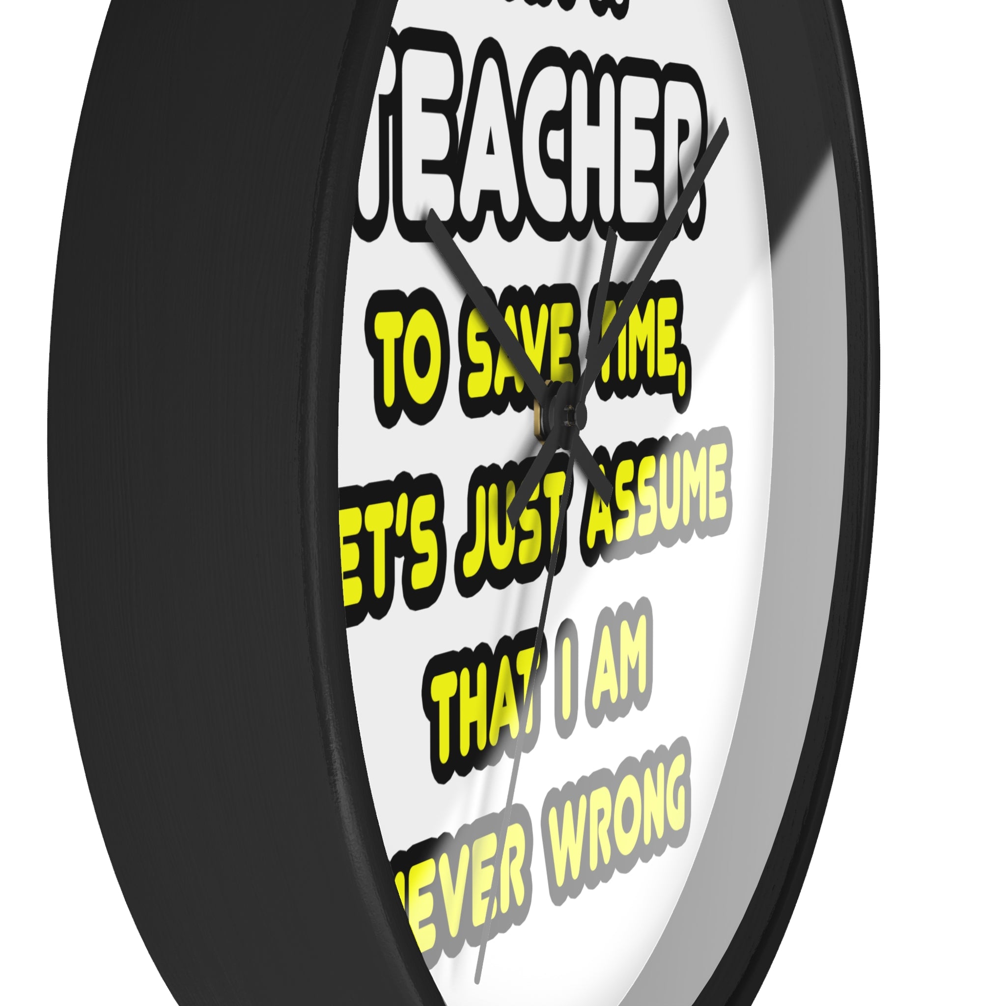 Funny Teacher T Shirts and Gifts - Wall Clock