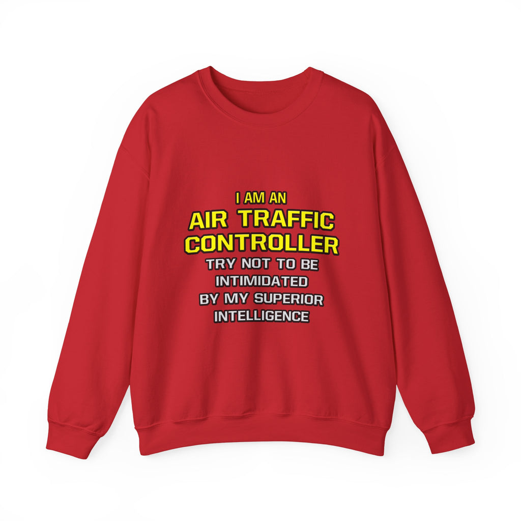 Air Traffic Controller...Superior Intelligence - Unisex Heavy Blend™ Crewneck Sweatshirt