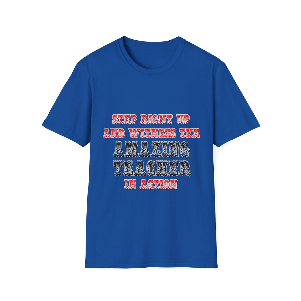 Amazing Teacher In Action - Unisex Softstyle T-Shirt