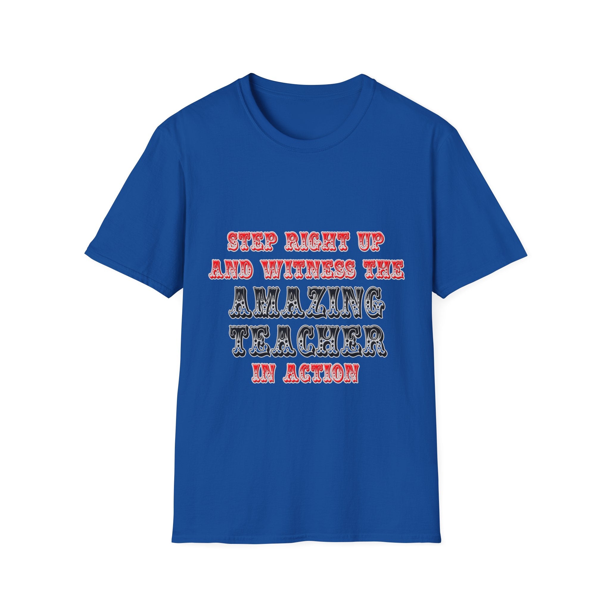 Amazing Teacher In Action - Unisex Softstyle T-Shirt
