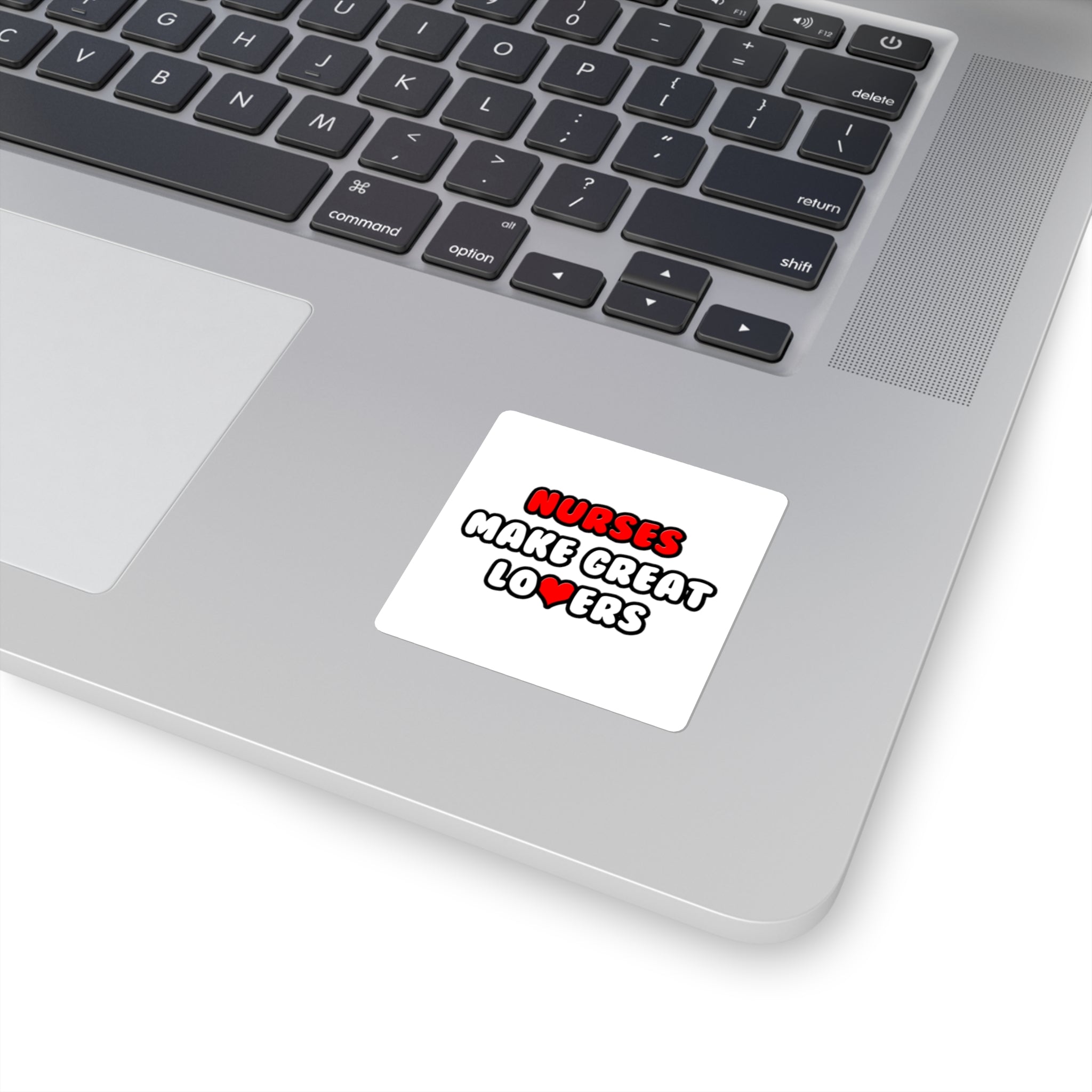 Nurses Make Great Lovers - Square Stickers