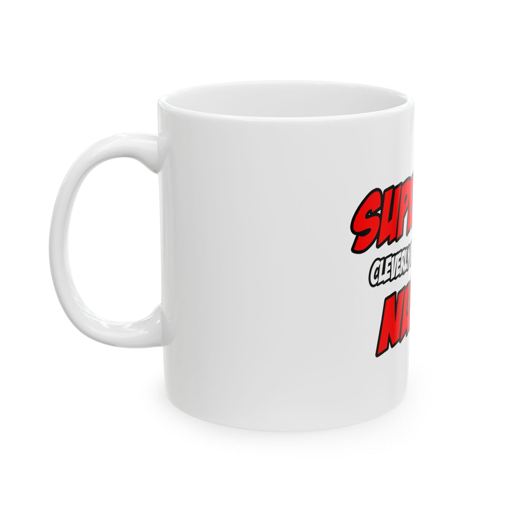 Superhero...Nurse - Ceramic Mug, (11oz, 15oz)