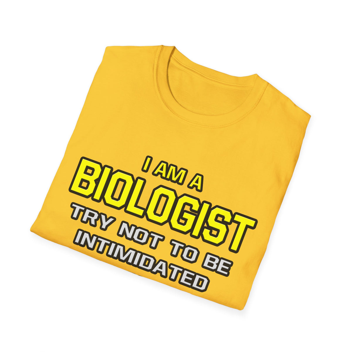 Biologist...Superior Intelligence - Unisex Softstyle T-Shirt