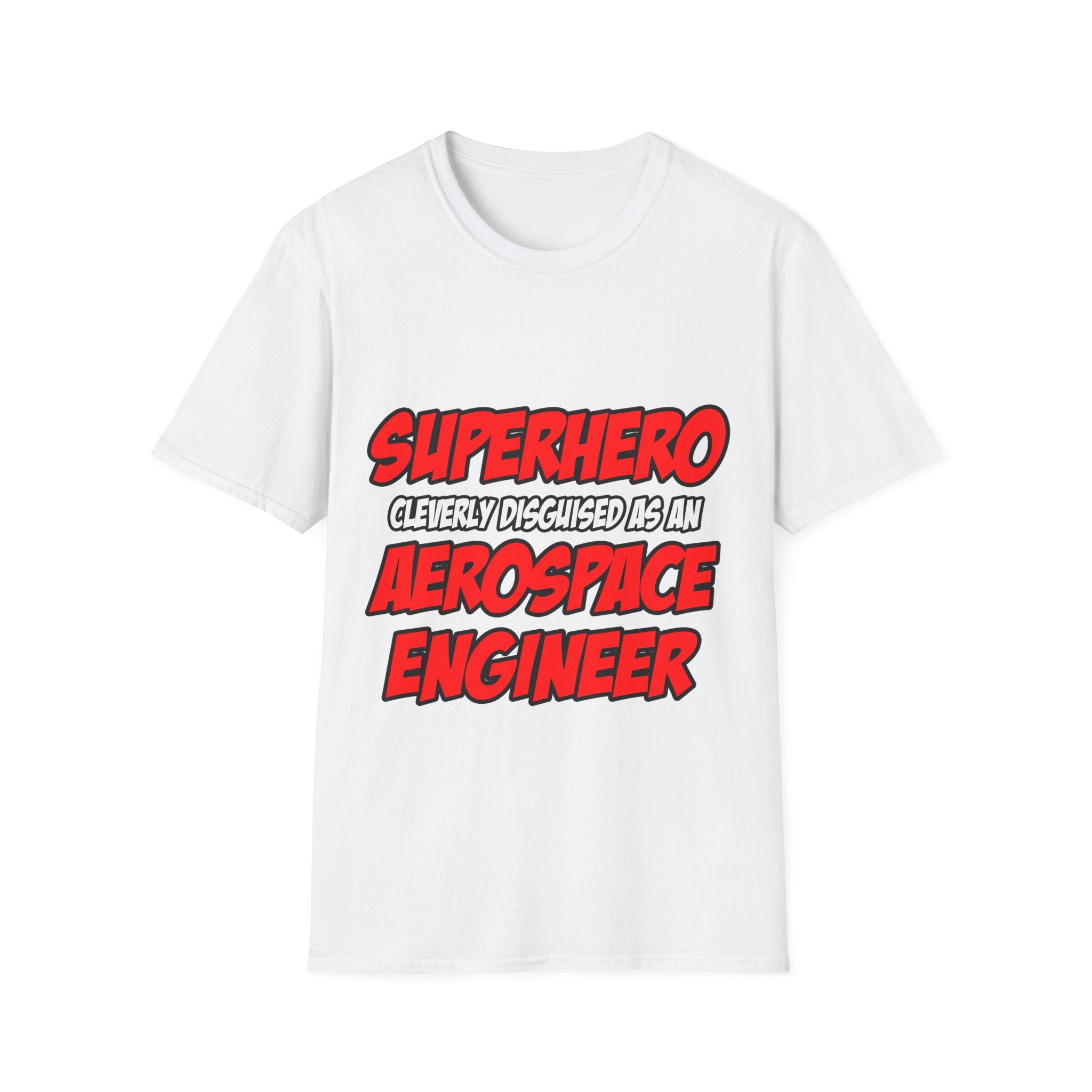 Superhero...Aerospace Engineer - Unisex Softstyle T-Shirt